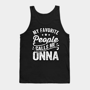 My Favorite People Calls Me Onna Tank Top